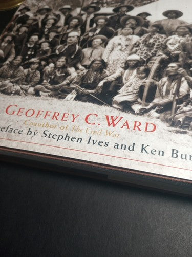 The West: An Illustrated History - Hardcover By Geoffrey C. Ward  First Edition