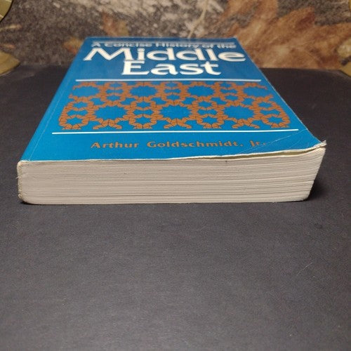 A Concise History of the Middle East by Arthur Goldschmidt Jr. -PB 4th Ed Rev.