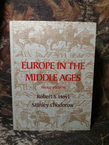 Europe in the Middle Ages: Third Edition by Robert S. Hoyt -1976 -Hardcover