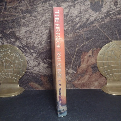 The Fires of Paratime L. E. Modessit, Jr -Hardcover -1982 -Book Club Edition