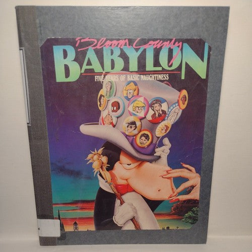 Bloom County Babylon : Five Years of Basic Naughtiness by Berke Breathed