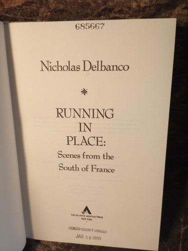 Running in Place by Nicholas Delbanco (1989, Hardcover) First Print