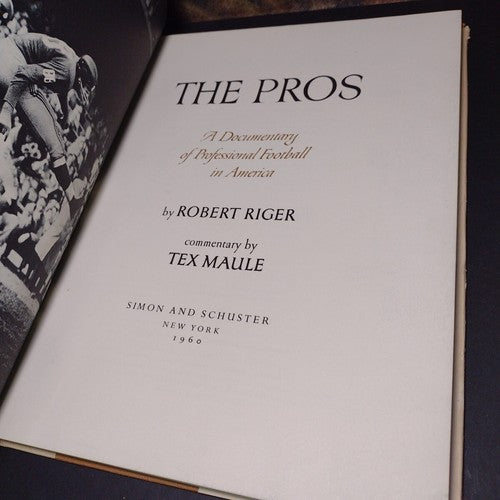 The Pros: A Documentary of Professional Football in America by Robert Riger