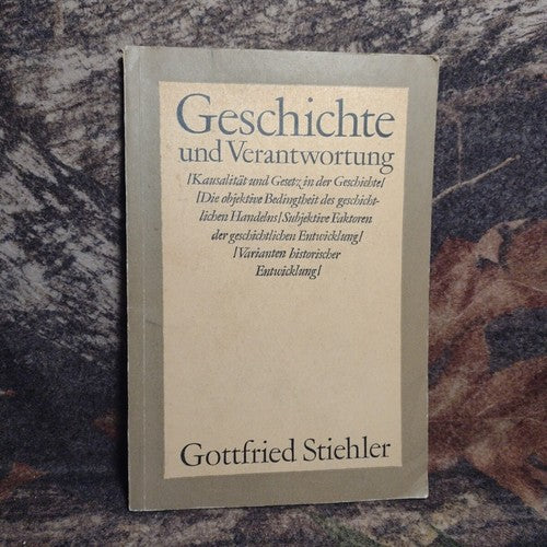 Geschichte Und Verantwortung by Gottfried Stiehler -1972 Paperback -Vint German