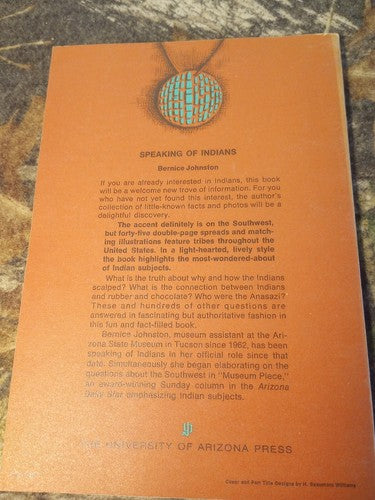 Speaking of Indians: Accent on the Southwest, Johnston~Tribes & Customs~History