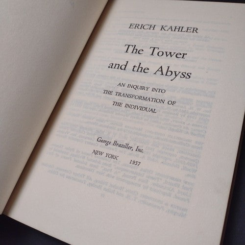 The Tower and the Abyss By Erich Kahler -1st Hardcover Edition -Braziller -1957
