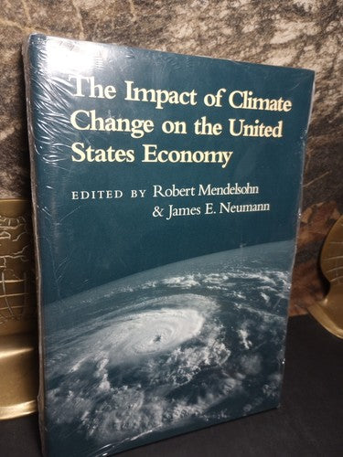 The Impact of Climate Change on the United States Economy by Robert Mendelsohn