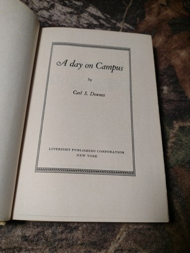 A Day On Campus by Carl Downes -1950 -Hardcover -Signed/inscribed Copy -ExLibris