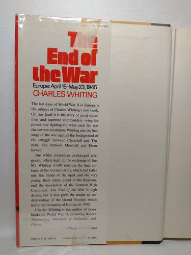 The End of the War By Charles Whiting -1973 -HCwDJ -Ex Library -1st Edition
