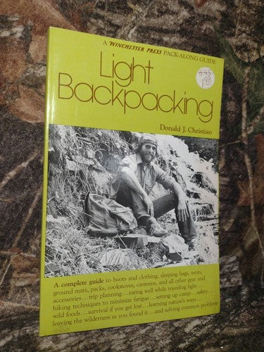 Winchester Press Pack-Along Guide: Light Backpacking by Donald Christian -1981