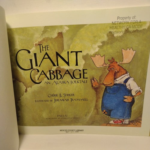 Paws IV Ser.: The Giant Cabbage : An Alaska Folktale by Cherie Stihler (2003, T…