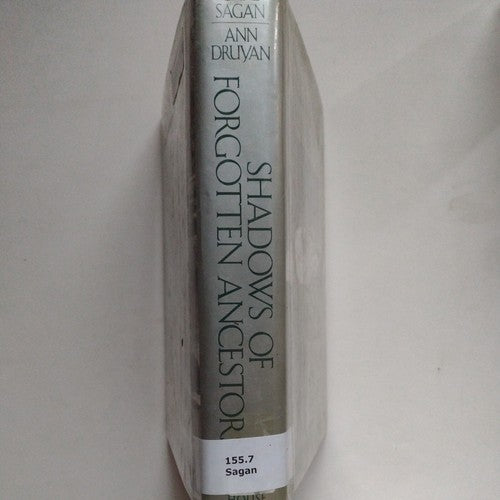 Shadows of Forgotten Ancestors: A Search for Who We Are Carl Sagan 1st Ed