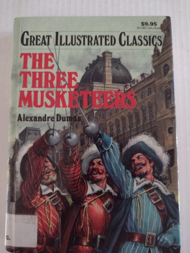 Great Illustrated Classics Ser.: The Three Musketeers by Alexandre Dumas (1990,