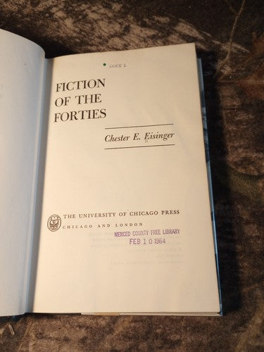Fiction of the Forties Hardcover Chester E. Eisinger