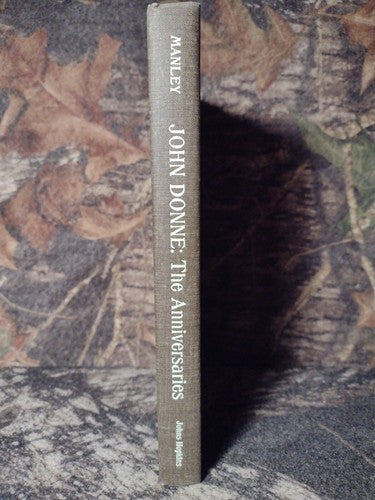 John Donne: The Anniversaries by Frank Manley -1968 -Hardcover -2nd Printing