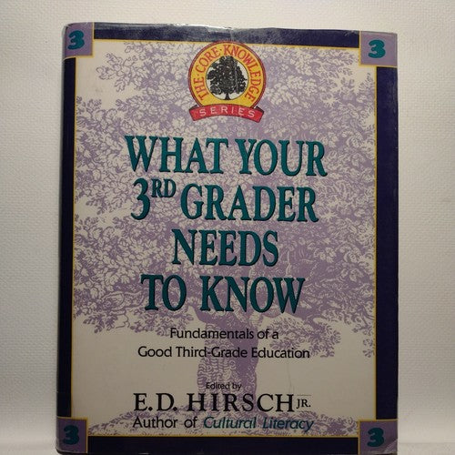 The Core Knowledge Ser.: What Your Third Grader Needs to Know : Fundamentals of…