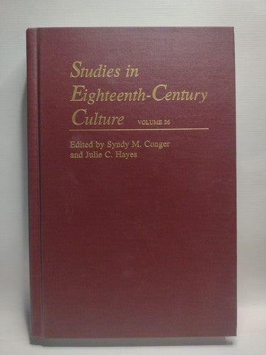 Studies in Eighteenth Century Culture: Volume 26 by Syndy M. Conger - 1996 - HC