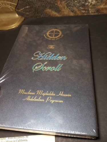 The Hidden Scroll By Mowlana M. Hossein Abdosalam Peyrovan Sealed First Edition