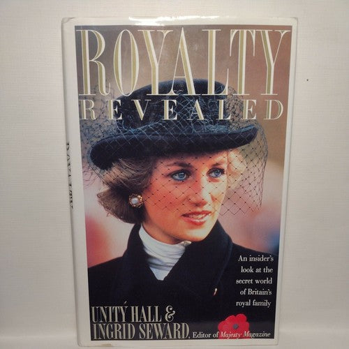Royalty Revealed by Ingrid Seward and Unity Hall (1989, Hardcover).