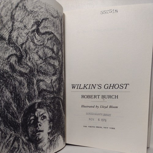 Wilkin's Ghost by Robert Burch Illust. By Lloyd Bloom -1978 -HC w/DJ -1st Ed