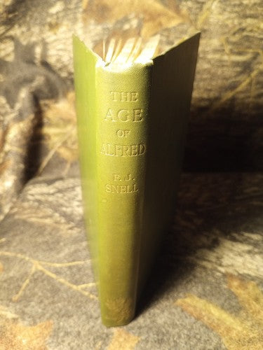 1912 The Age Of Alfred  By F.j. Snell Vgc Exlibris