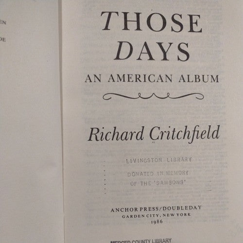 Those Days by Richard Critchfield (1986, Hardcover) 1st Edition.