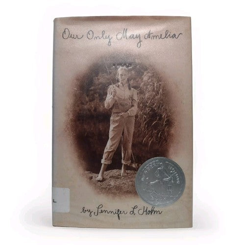 Our Only May Amelia by Jennifer L. Holm -1999 Hardcover -First Edition