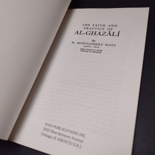 The Faith and Practice of Al-Ghazali by W. Montgomery Watt -Paperback -1982