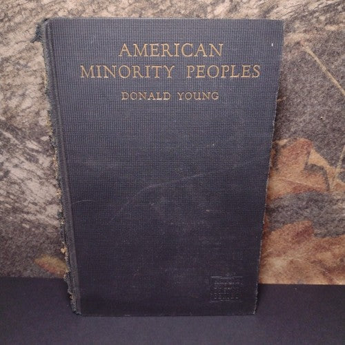 American Minority Peoples by Donald Young -Hardcover -1932 -First Edition