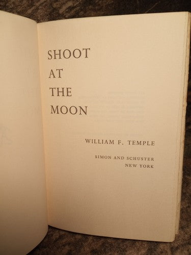 SHOOT AT THE MOON by William F. Temple (1966) Simon & Schuster BCE