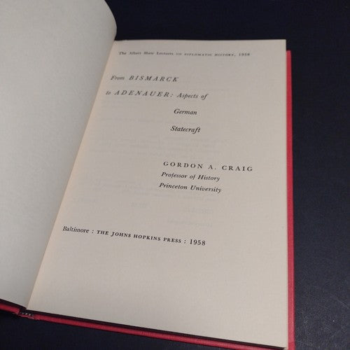From Bismarck to Adenauer: Aspects of German Statecraft by Gordon Craig -1962 HC