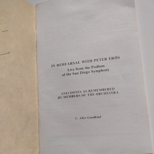In Rehearsal With Peter Erös By Alice Goodkind -1980 -Signed Paperback