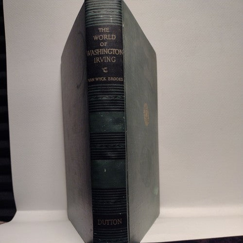 THE WORLD OF WASHINGTON IRVING HARDCOVER BOOK BY VAN WYCK BROOKS, 1944