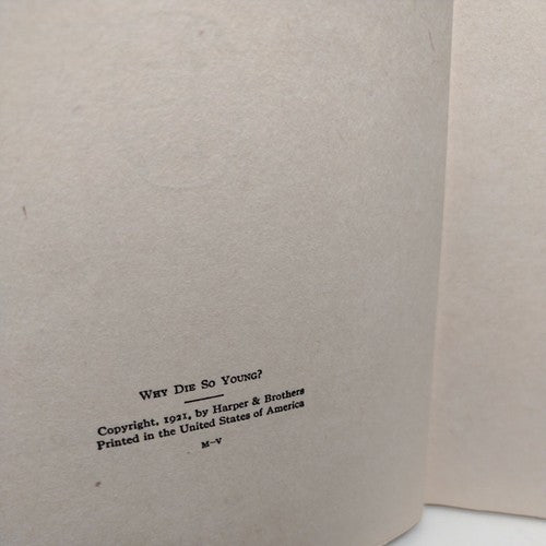Why Die So Young? by John B. Huber (1921) First Edition  HC