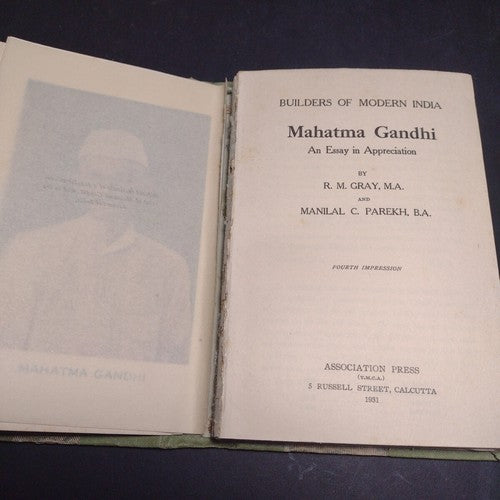 Mahatma Gandhi: An Essay In Appreciation by R. M. Gray -Hardcover -4th Imp -1931