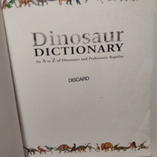 Dinosaur Dictionary: An A to Z of Dinosaurs and Prehistori... by rupert-matthews