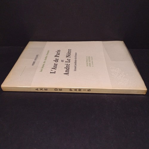 L'Axe de Paris et Andre Le Notre, Pierre Devillers -French Paperback 1995
