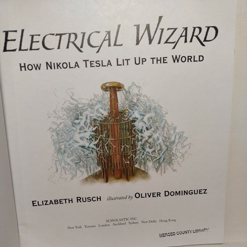 Candlewick Biographies Ser.: Electrical Wizard: Candlewick Biographies : How...