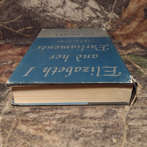 Elizabeth I and Her Paliaments 1584-1601 by J. E. Neale -Hardcover 1958 -History