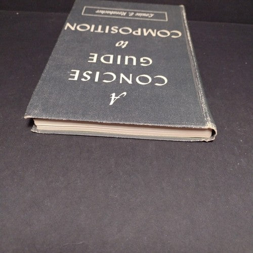A Concise Guide to Composition by Louise Rorabacher -Hardcover 1956 -Writing