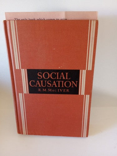 Social Causation By R.M Mac Iver 1942 first Edition HC Sociology
