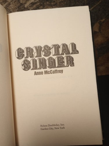 Crystal Singer by Anne McCaffrey -Hardcover -1982 -Book Club Edition