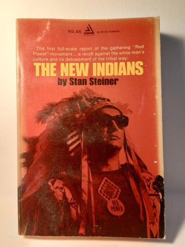 THE NEW INDIANS BY STAN STEINER - 1968 5th PRINT Pb