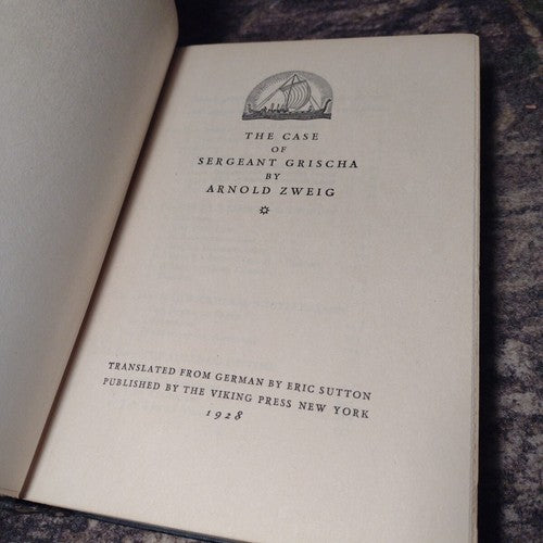 The Case of Sergeant Grischa by Arnold Zweig -1928 -Hardcover -3rd Printing