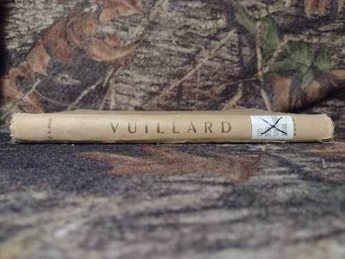 Vuillard: HIs Life and Work by Claude Roger Marx -1946 -Hardcover -Illustrated