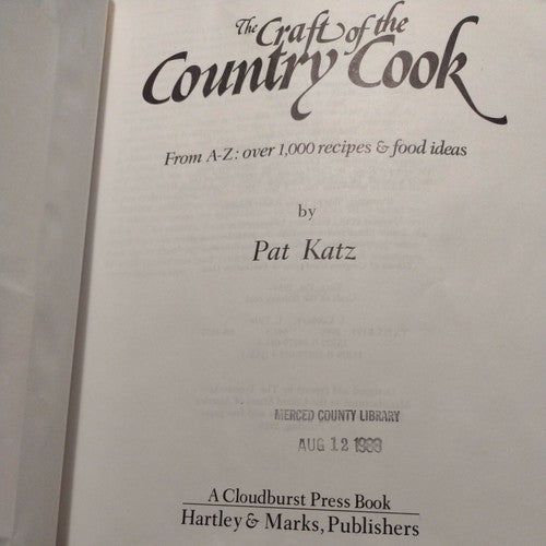 Craft of the Country Cook from A-Z by Pat Katz -1988 -1st Edition -Cookbooks -HC