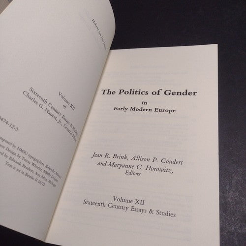 The Politics of Gender in Early Modern Europe Volume XII by Jean R. Brink -1989
