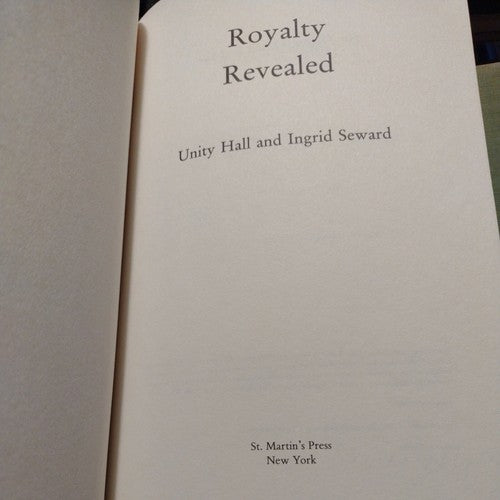 Royalty Revealed by Ingrid Seward and Unity Hall (1989, Hardcover).
