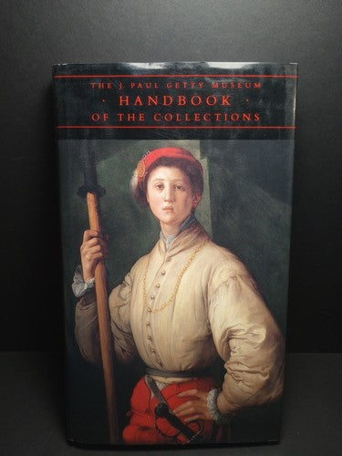 The J. Paul Getty Museum Handbook of the Collections 1991 Revised Edition