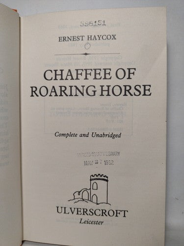 Ulverscroft Large Print: Chaffee Of Roaring Horse By Ernest Haycox -1981 HC